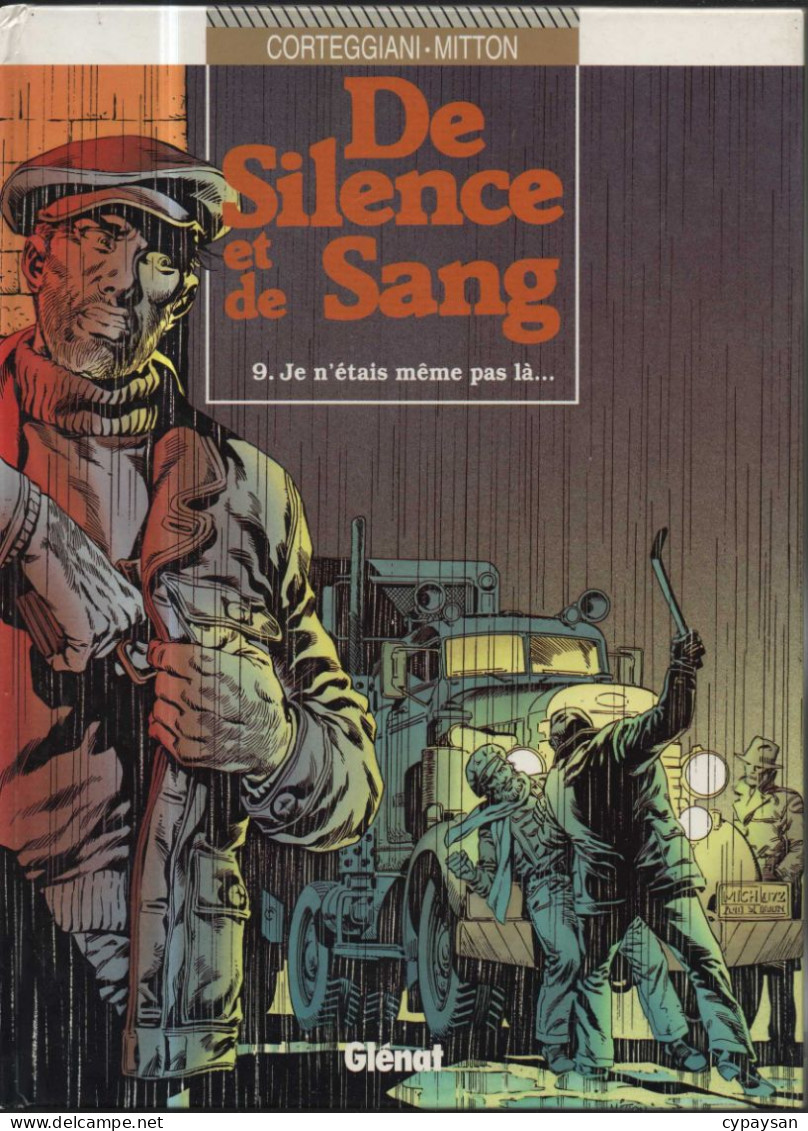 De Silence Et De Sang 9 Je N'étais Même Pas Là EO BE Glénat 04/1995 Corteggiani Mitton (BI9) - De Silence Et De Sang