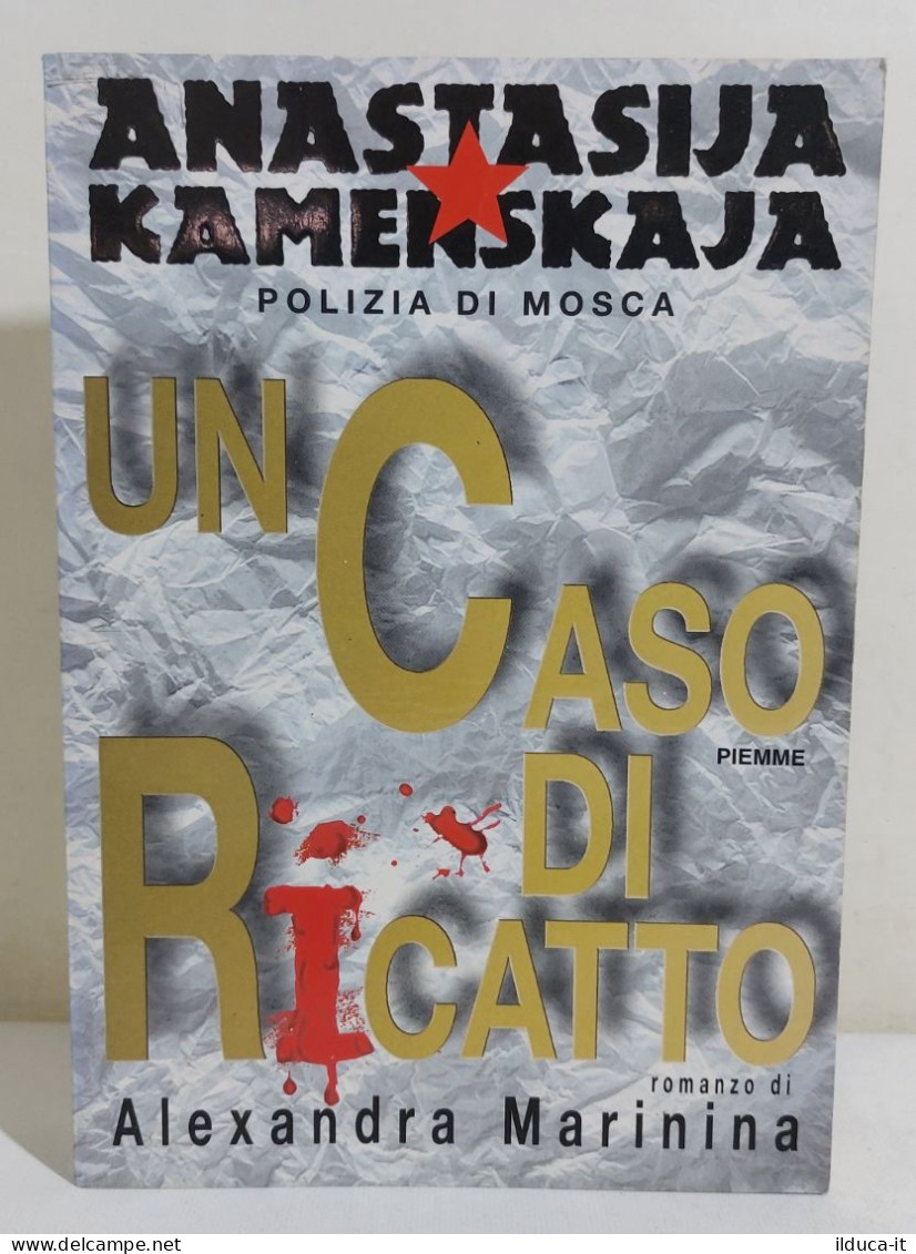 37253 V Alexandra Marinina - Anastasija Kamenskaja: Un Caso Di Ricatto - PIEMME - Klassik