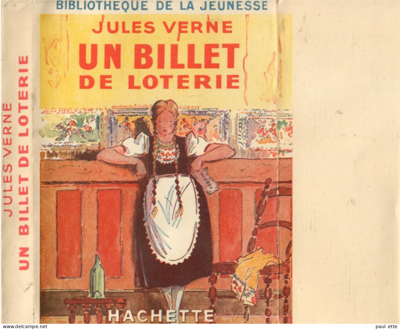 Livre- Jules VERNE -Un BILLET De LOTERIE (édit. Hachette; Bibliothèque De La Jeunesse) Jaquette, Rabats Intacts - Bibliothèque De La Jeunesse