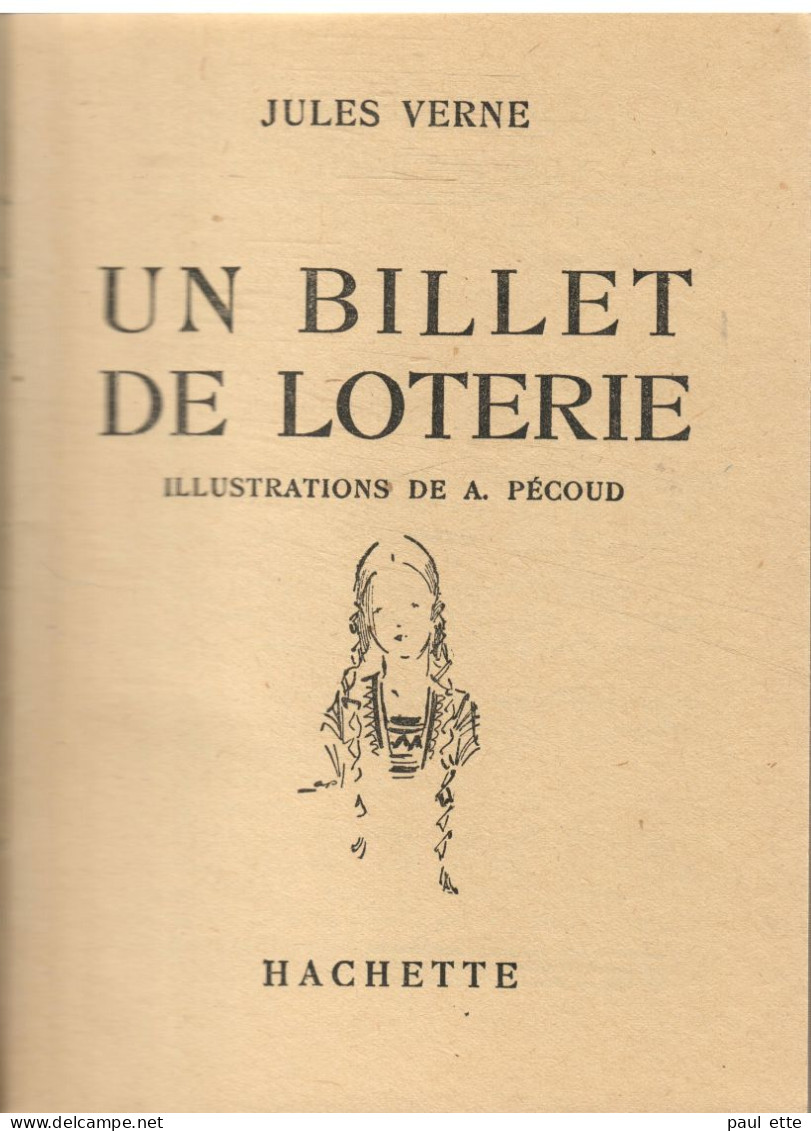 Livre- Jules VERNE -Un BILLET De LOTERIE (édit. Hachette; Bibliothèque De La Jeunesse) Jaquette, Rabats Intacts - Bibliothèque De La Jeunesse