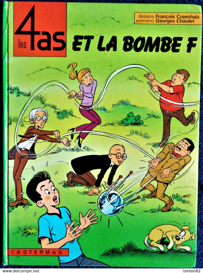 Chaulet / Craenhals - Les 4 As et la bombe F - Casterman - ( E.O. 1975 ) .