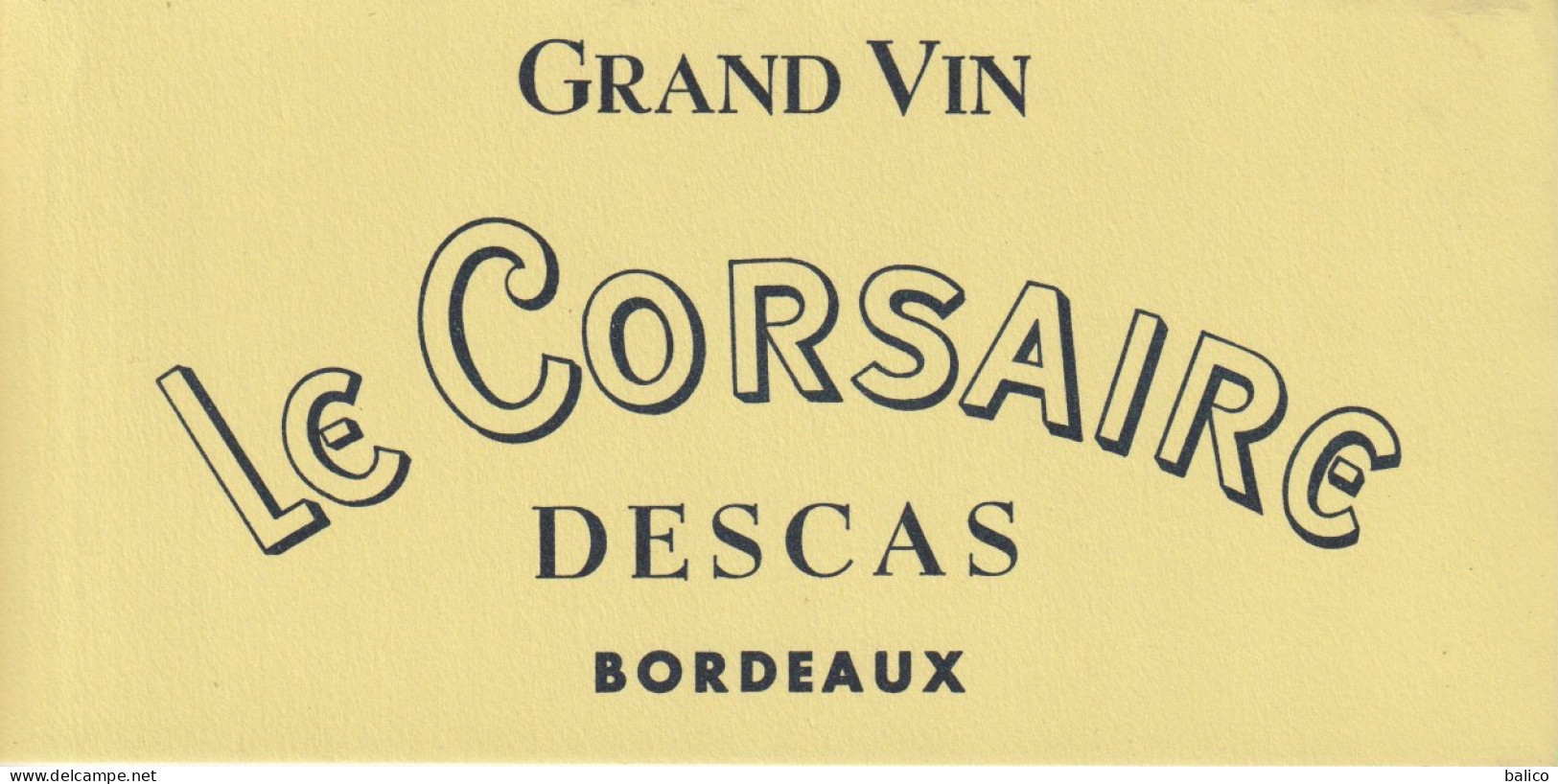 Buvard   Le CORSAIRE  DESCAS  Grand Vin Bordeaux - Sonstige & Ohne Zuordnung