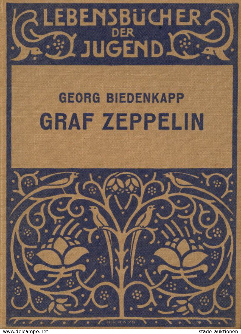 Buch Graf Zeppelin Lebensbücher Der Jugend Band 7 Werden Und Schaffen Eines Erfinders Von Georg Biedenkapp 1912, Verlag  - Sonstige & Ohne Zuordnung