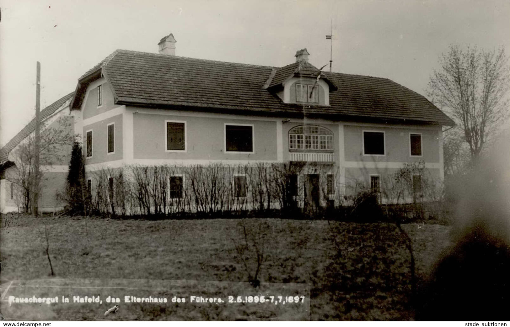HITLER WK II - Foto-Ak Elternhaus Des Führers 1896-1897 In HAFELD, Oberösterreich I - Personen