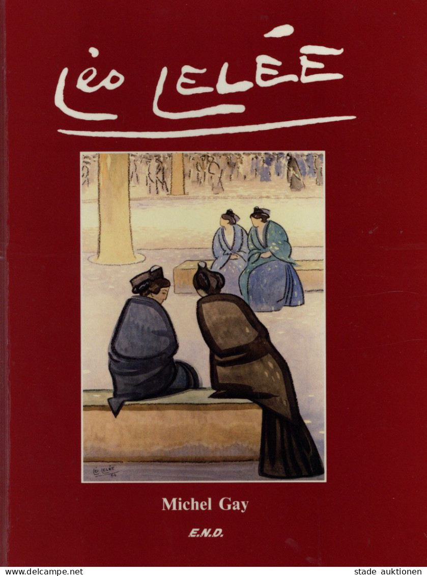 AK-Geschichte Léo Lelée 1872-1947 Un Angevin Chez Les Félibres Von Michel Gay 1989, Verlag Nimes Editions Notre-Dame 160 - Geschichte