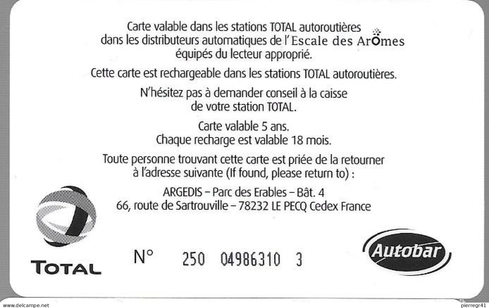 CARTE-PUCE-ORG-TOTAL-ESCALE  DES AROMES-V°  Le PECQ 78232-AUTOBAC-Existe Plusieurs V°-J Ai 3-TBE-TBE - Car Wash