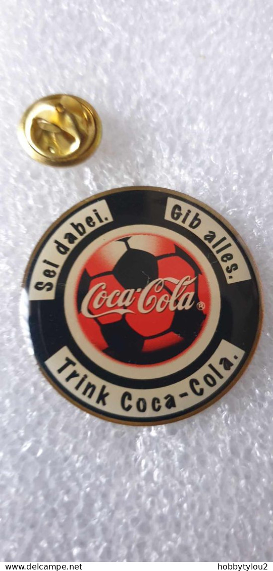 Pin's Coca-Cola Sei Dabei - Gib Alles - Trink Coca-Cola - Coca-Cola