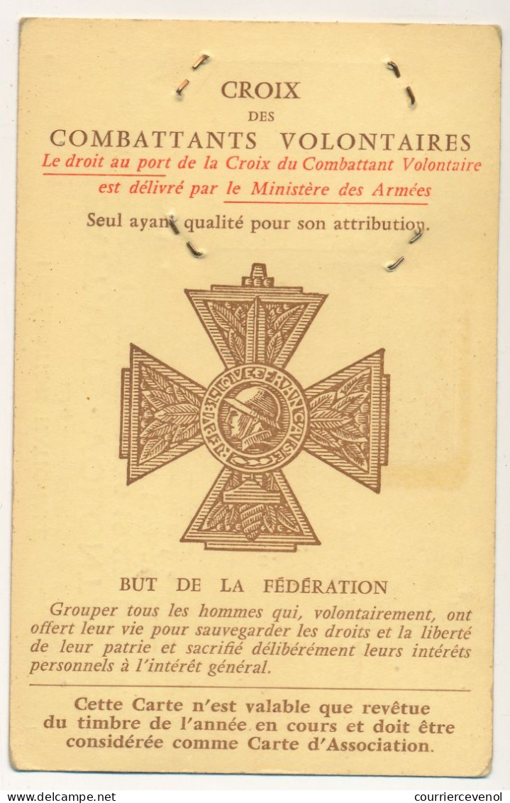 Carte De Membre - Fédération Nle Des Combattants Volontaires Des Guerres 1914../ .. 1945, TOE Et Forces De La Résistance - Mitgliedskarten