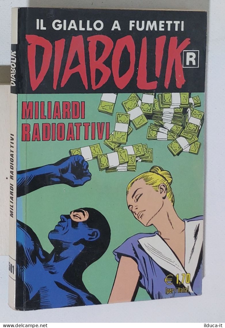 46703 DIABOLIK R Ristampa Nr 501 - Miliardi Radioattivi - Diabolik