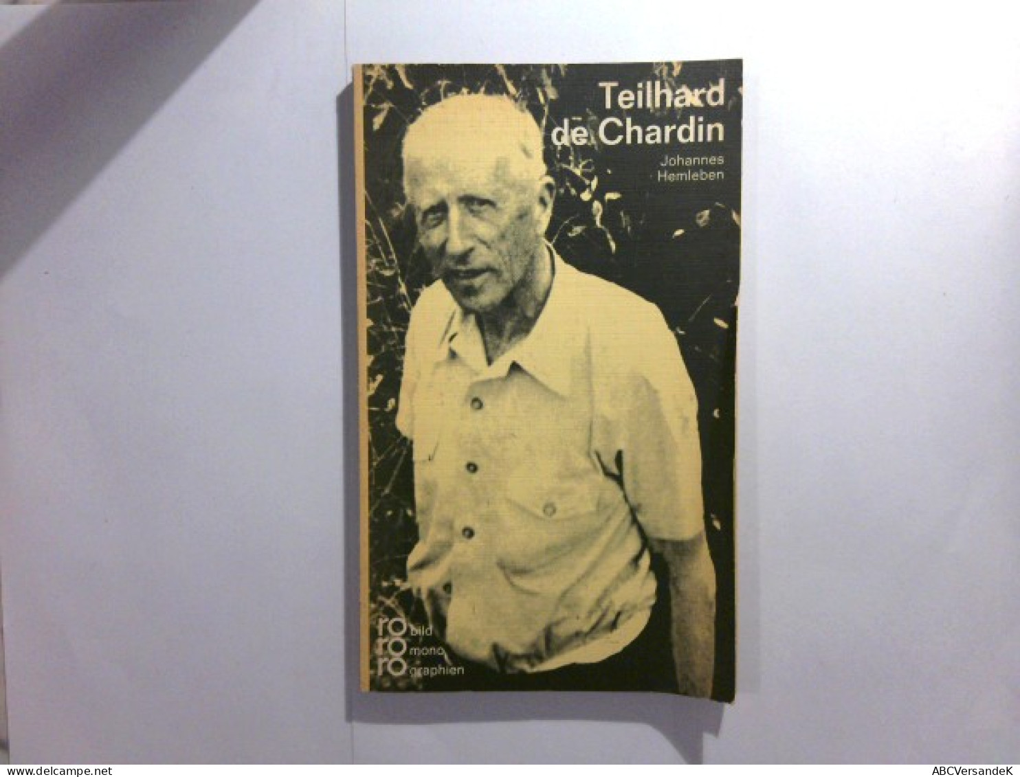Pierre Teilhard De Chardin In Selbstzeugnissen Und Bilddokumenten Dargestellt - Biografieën & Memoires