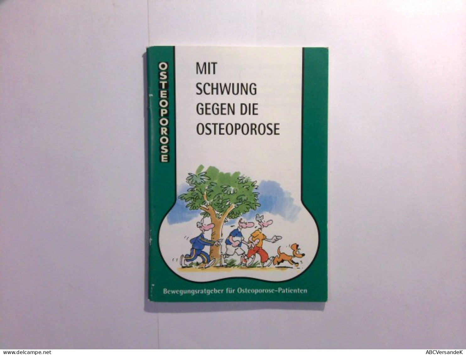 Mit Schwung Gegen Die Osteoporose : Bewegungsratgeber Für Osteoporose - Patienten - Medizin & Gesundheit