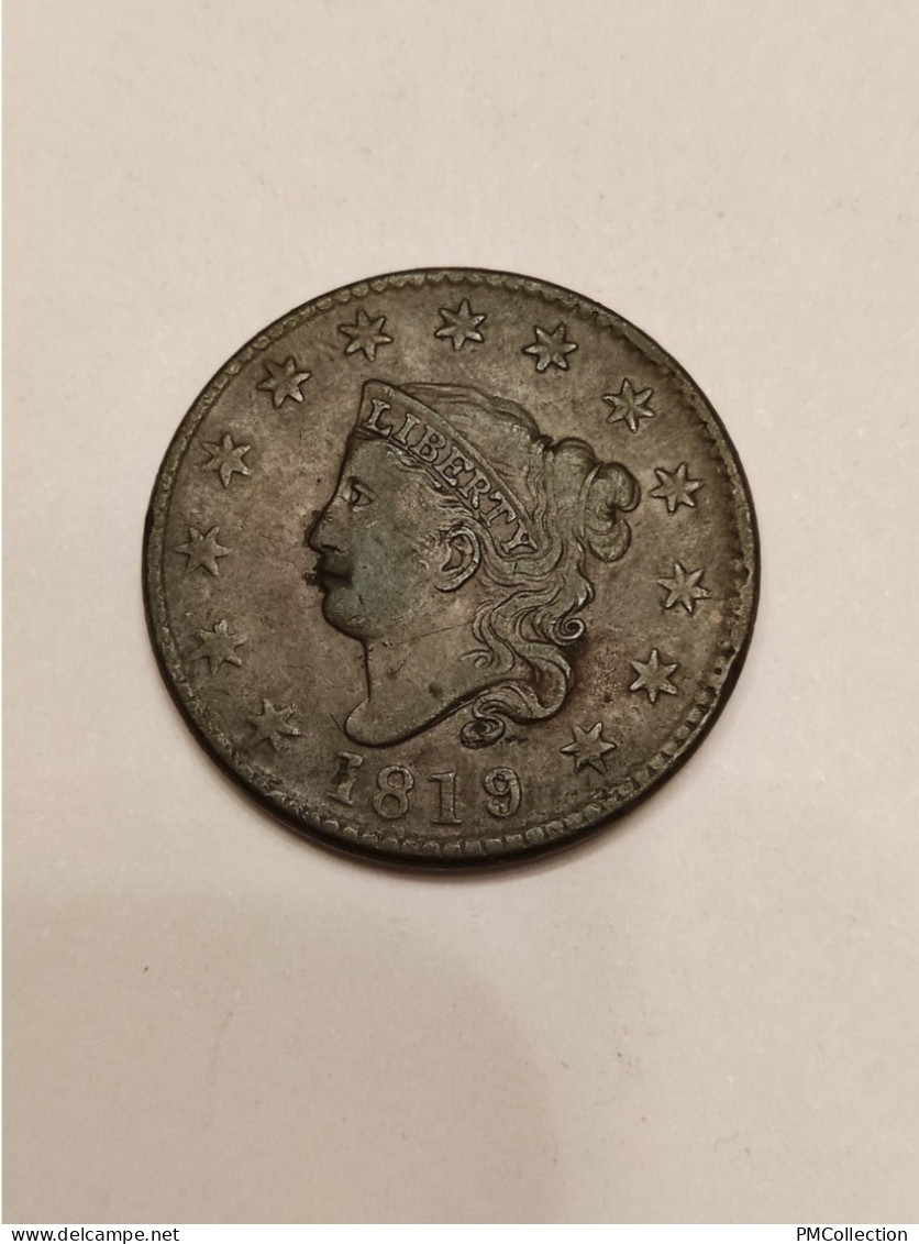 ONE CENT 1819 (8) ETATS UNIS D'AMERIQUE - 1816-1839: Coronet Head