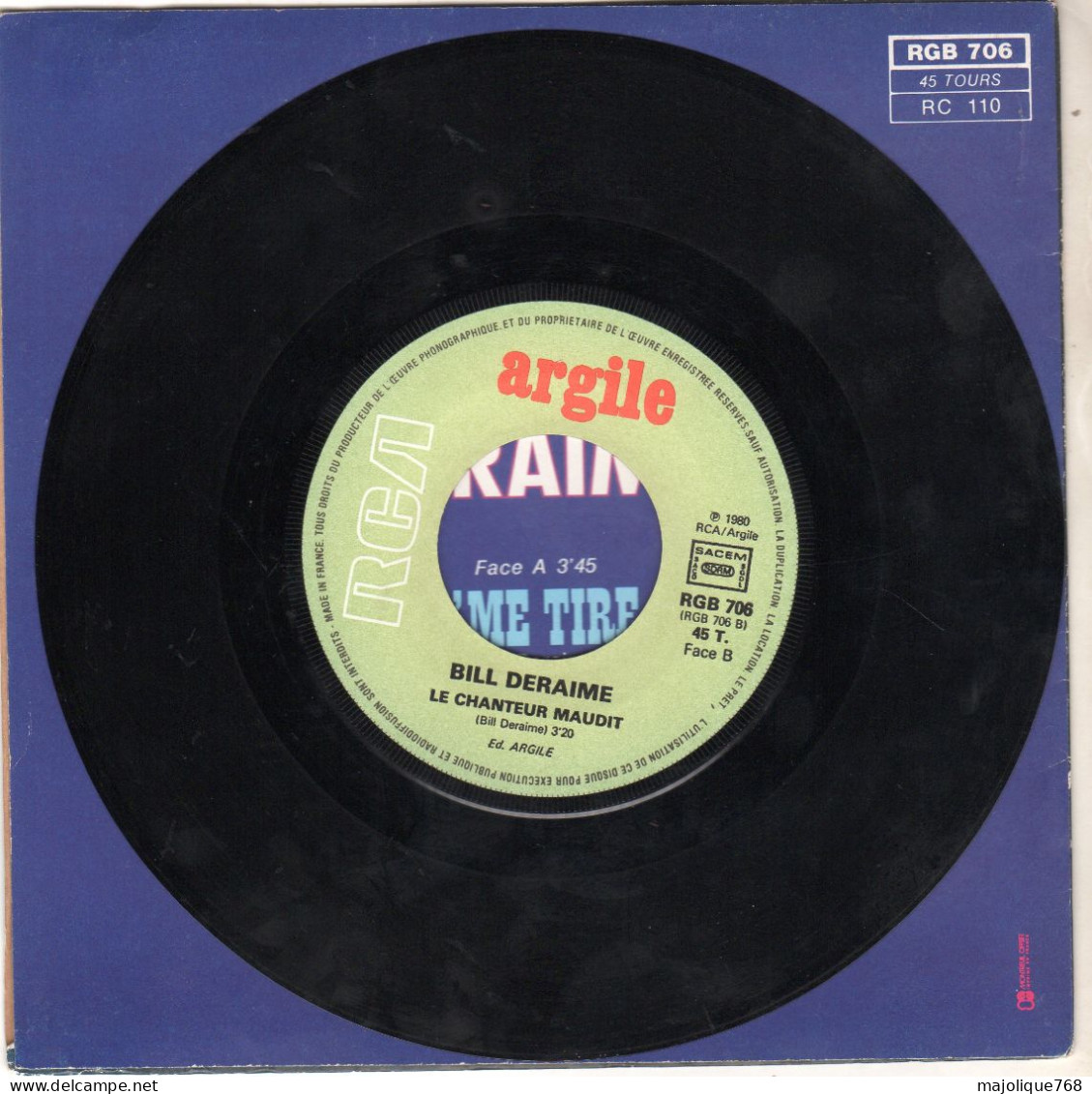 Disque 45T De Bill Deraime - Faut Que J'me Tire Ailleurs - Arglie - RCA - RGB 706 - France 1980 - Blues