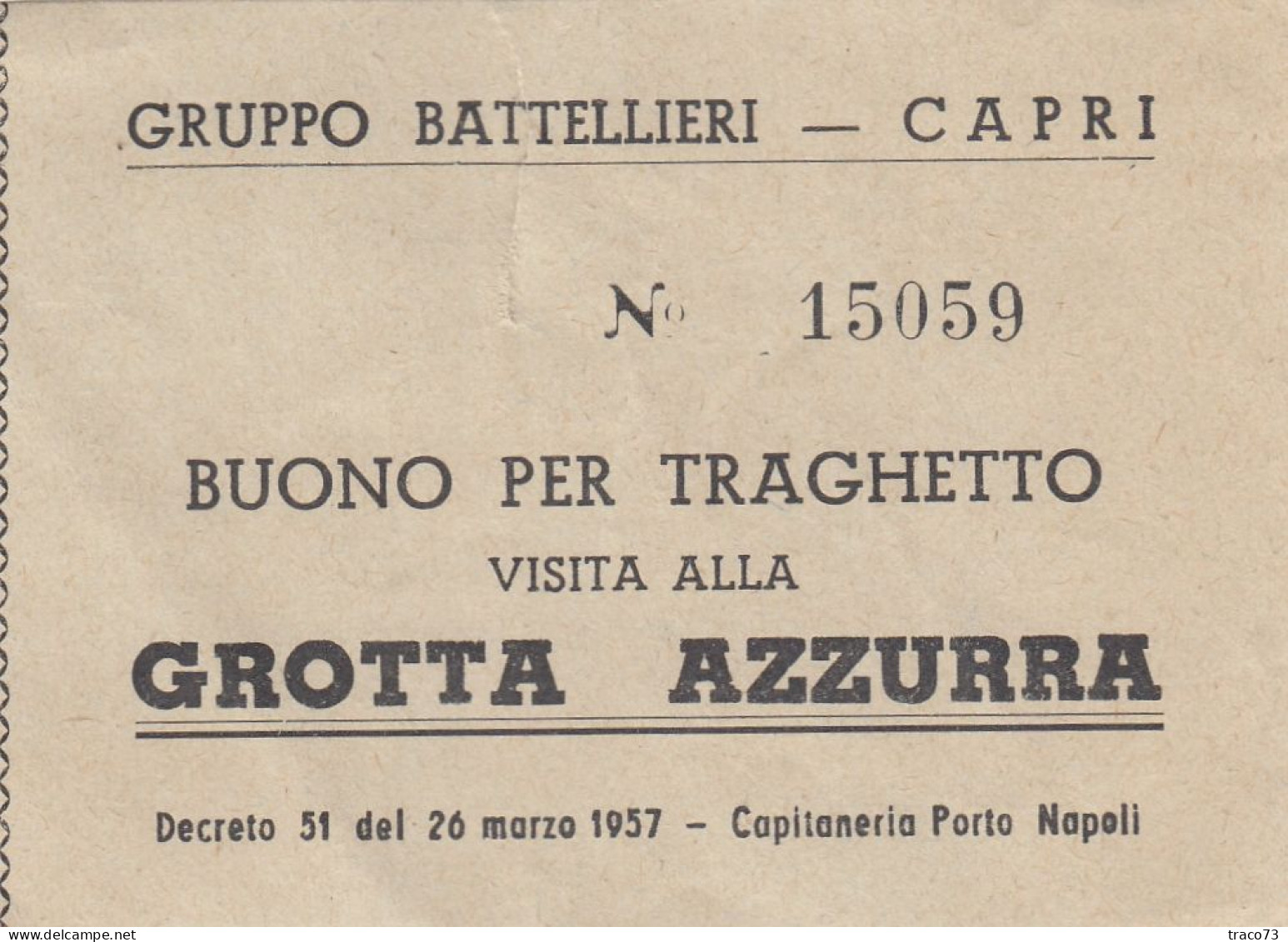 GRUPPO BATTELLIERI - CAPRI  /  Buono Per Traghetto Visita Alla GROTTA AZZURRA _ Anno 1957 - Europa