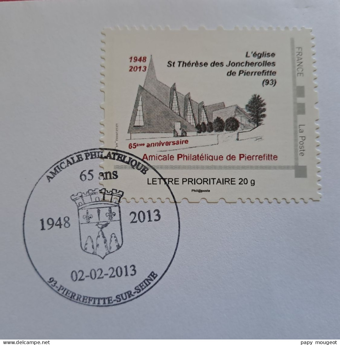 93 Pierrefitte Sur Seine 65ème Anniversaire De L'Amicale Philatélique 02-02-2013 Non Utilisée - Storia Postale