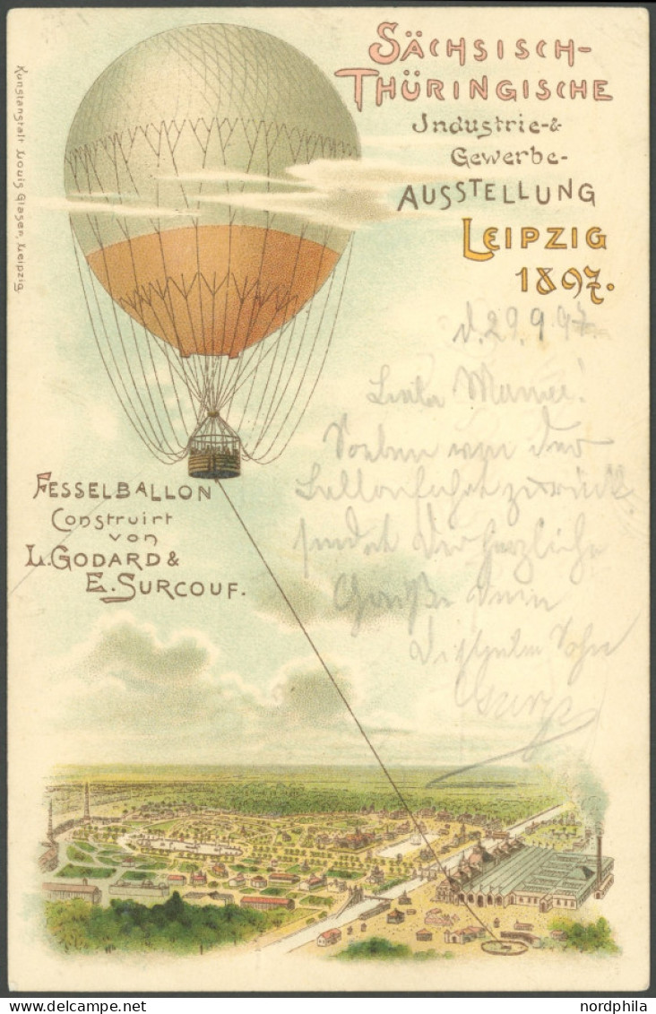 BALLON-FAHRTEN 1897-1916 29.9.1897, Sächsich-Thüringische Industrie-Gewerbe-Ausstellung, Bild Fesselballon Von Godard &  - Aviones