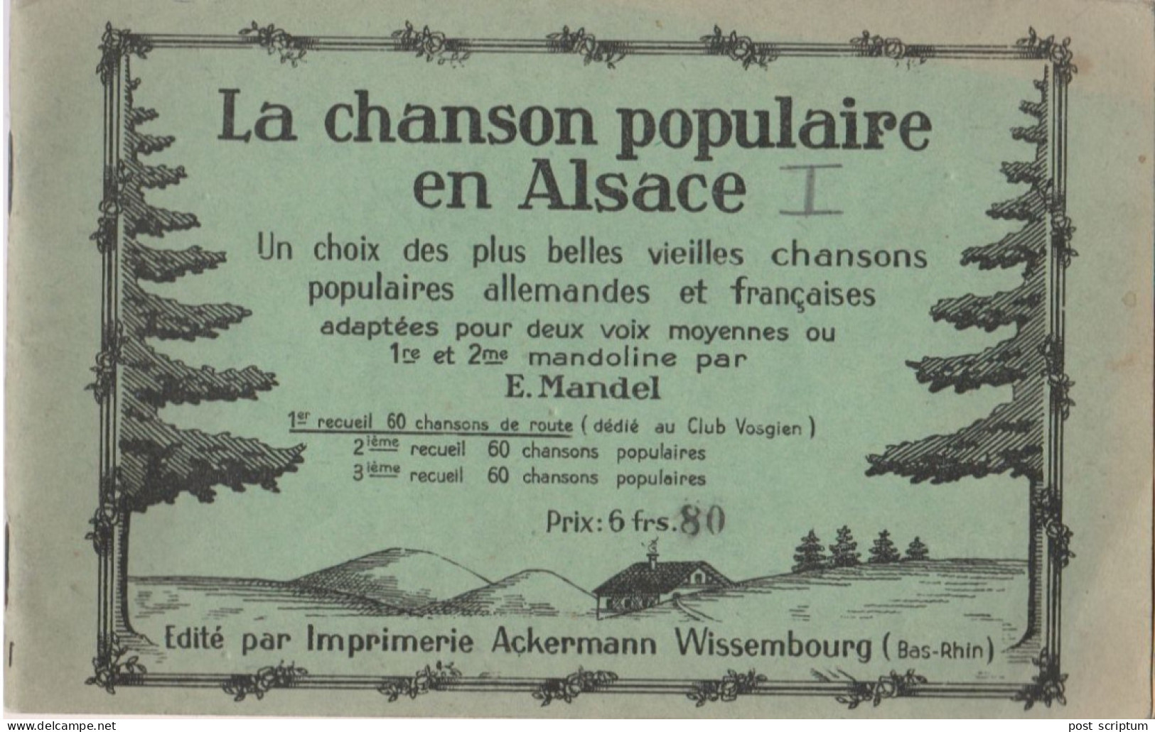 Livre - La Chanson Populaire En Alsace Par E Mandel 1er Récueil 60 Chansons De Route - Alsace