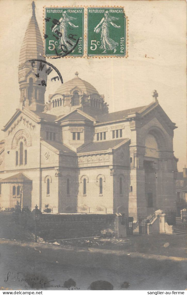 CPA 42 SAINT ETIENNE  / CARTE PHOTO / EGLISE SAINT FRANCOIS - Saint Etienne