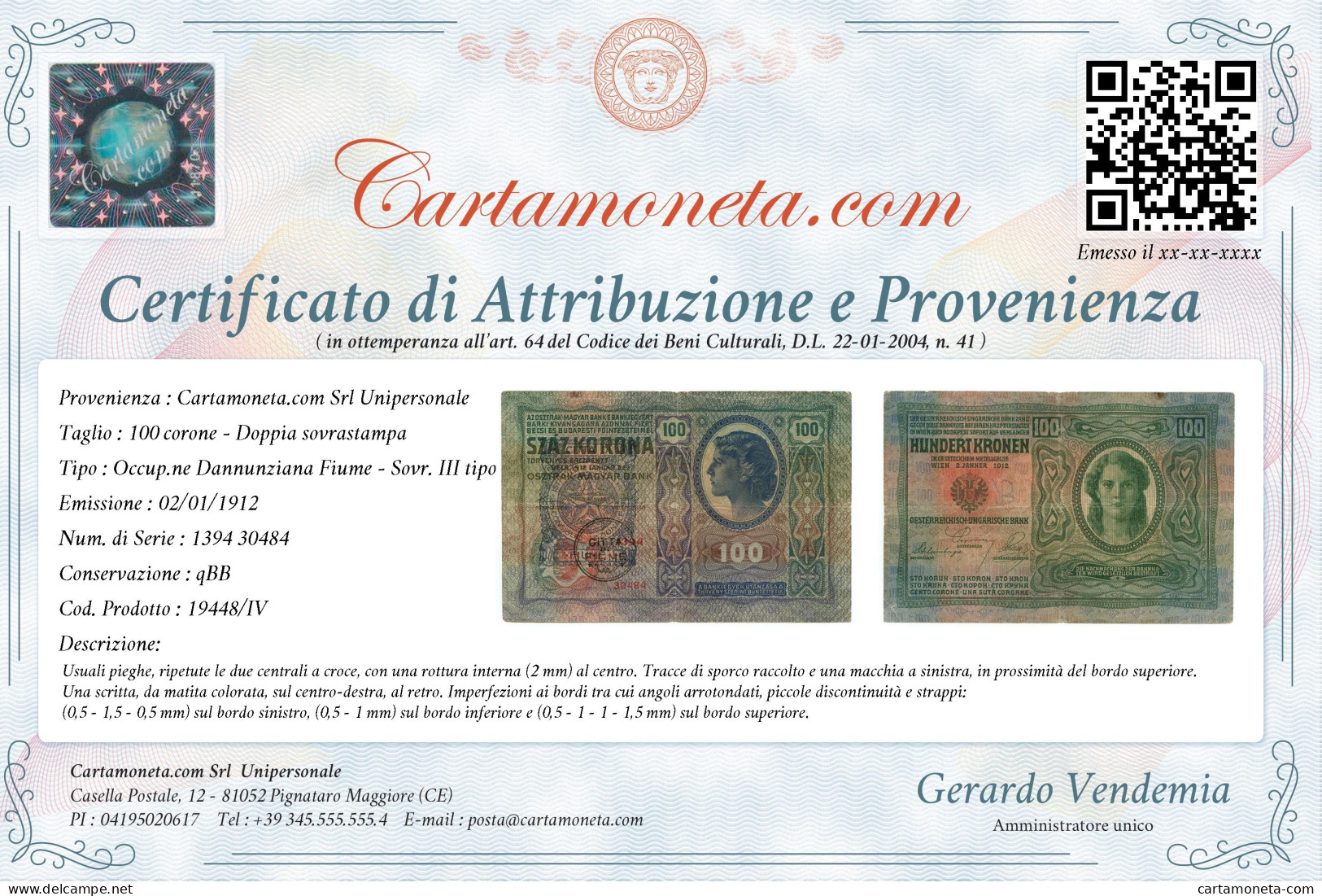 100 CORONE OCCUPAZIONE DANNUNZIANA FIUME SOVRASTAMPA II III TIPO 02/01/1912 QBB - Andere & Zonder Classificatie