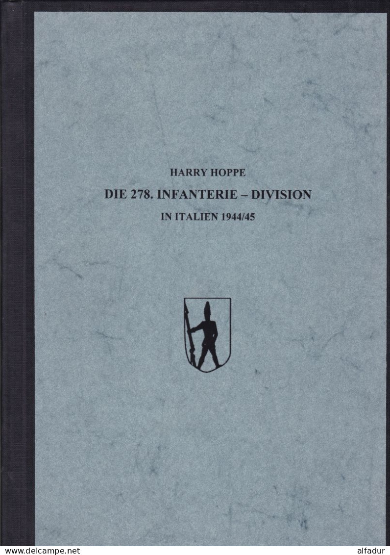 WW2 WEHRMACHT HARRY HOPPE DIE 278.INFANTERIE DIVISION IN ITALIEN 1944/1945 PDF - Andere & Zonder Classificatie