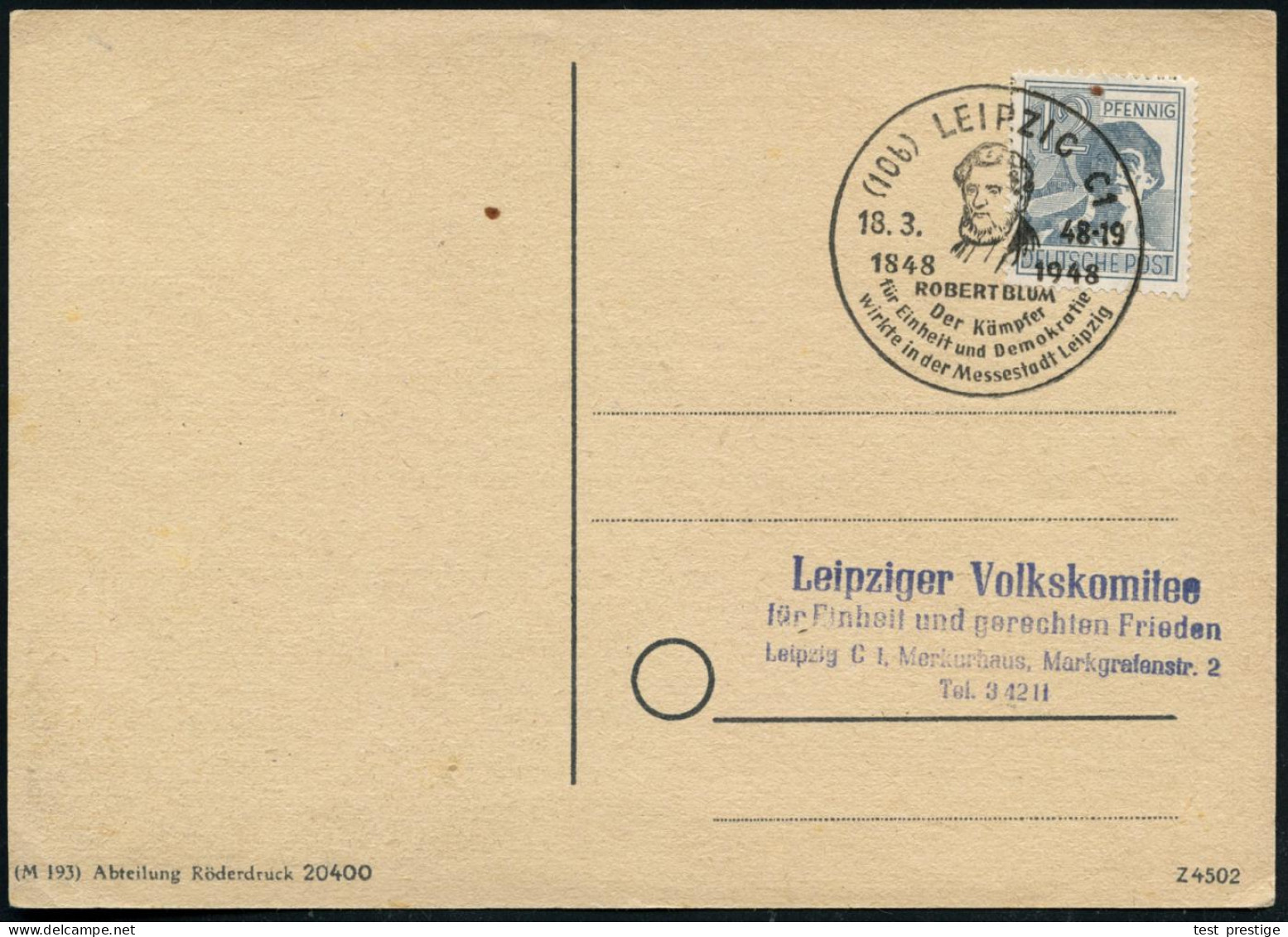 (10b) LEIPZIG C1/ 1848 1949/ ROBERT BLUM/ Für Einheit U.Demokratie.. 1948 (18.3.) SSt = Kopfbild Blum Klar Gest. Color-K - Other & Unclassified