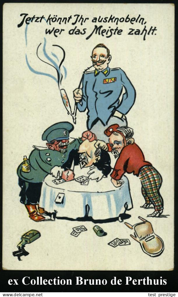 DEUTSCHES REICH 1914 Color-Propaganda-Künstler-Ak.: Jetzt Könnt Jhr Ausknobeln, Wer Das Meiste Zahlt = Zar, Poincaré, Ge - Otros & Sin Clasificación