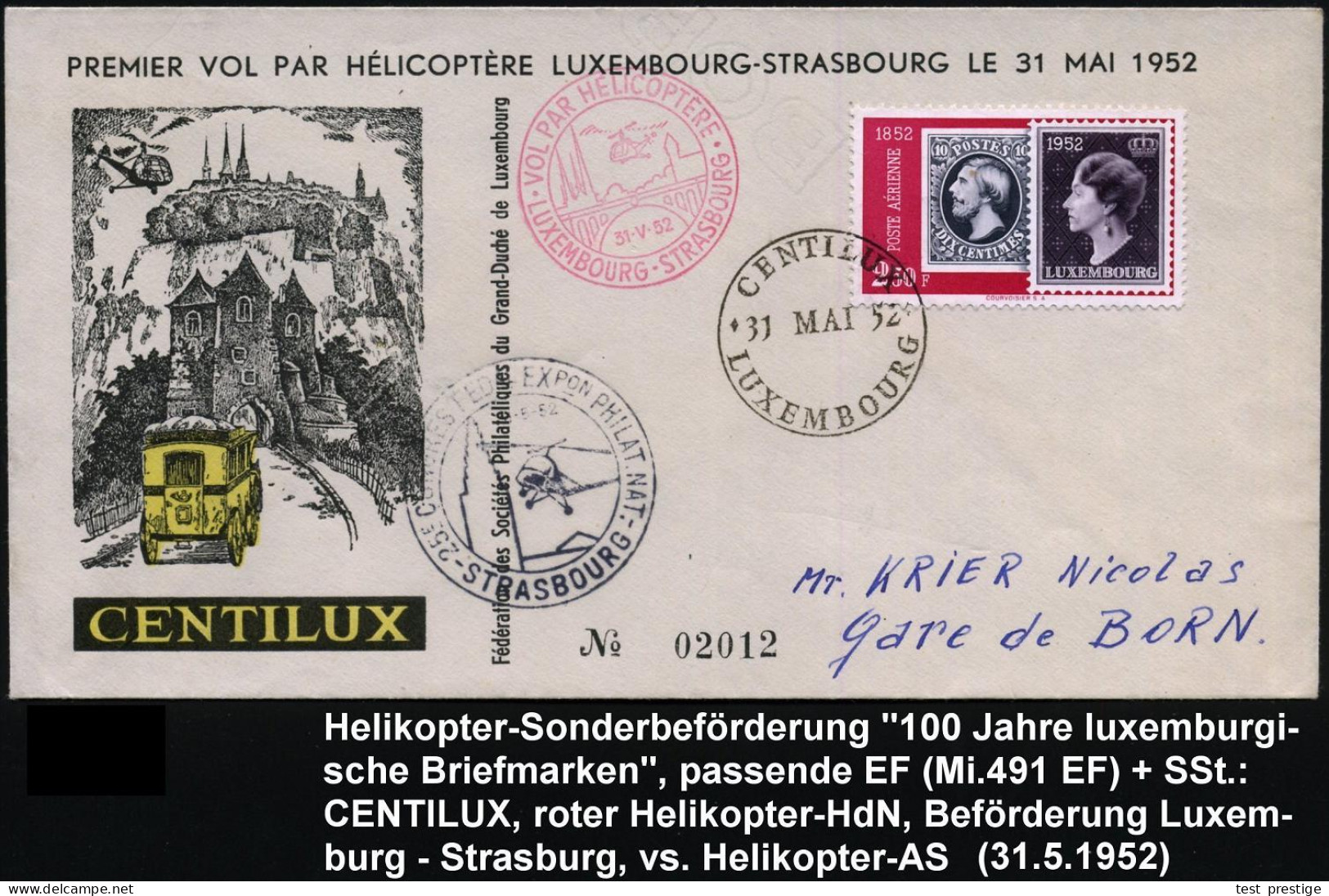 LUXEMBURG 1952 (31.5.) Helikopter-Erstflug CENTILUX: Luxembourg - Strasbourg (AS) CENTILUX-SSt Auf EF 2,50 Fr. "100 Jahr - Helicopters