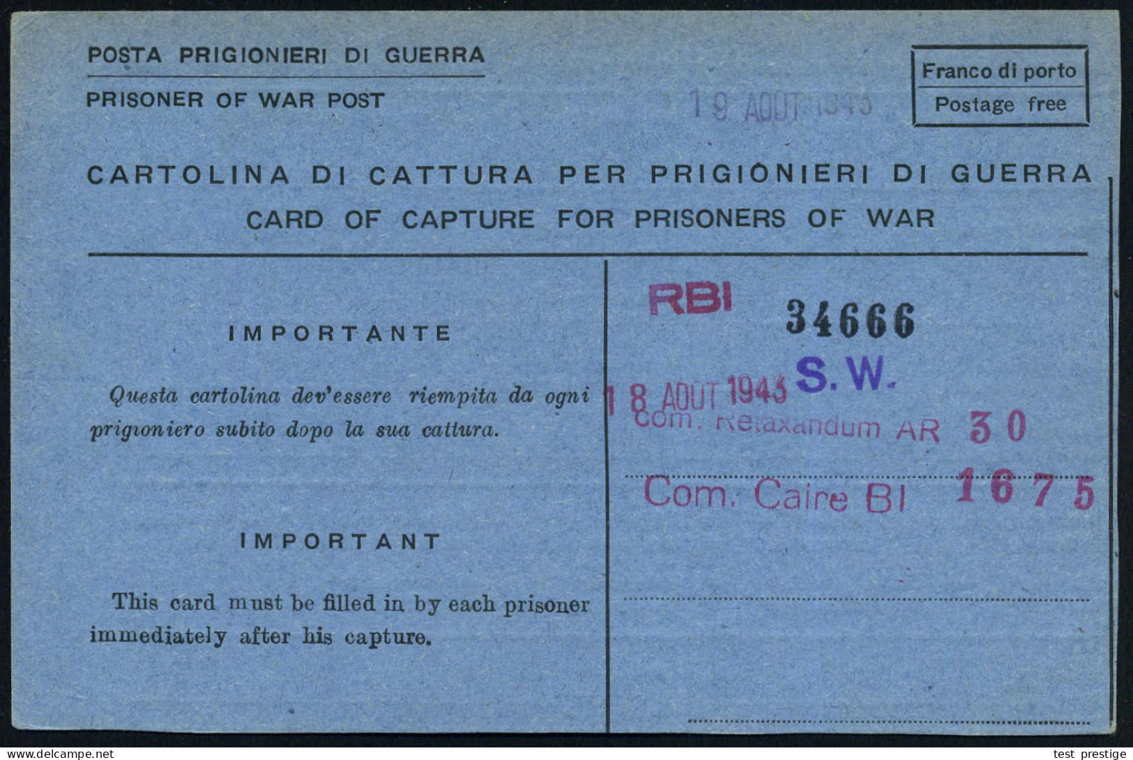 ITALIEN 1943 (Aug.) Blaue, Zweiprachige Kgf.-Kt.: CARTOLINA DI CATTURA PER PRIGIONERI DI GUERRA  (italien.-engl. Vordruc - Red Cross