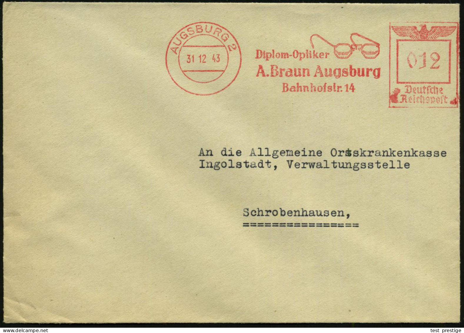 AUGSBURG 2/ Diplom-Optiker/ A.Braun.. 1943 (31.12.) AFS Francotyp = Brille (rs. Abs.-Vordruck) Klar Gest. Fernbf. (Dü.E- - Krankheiten