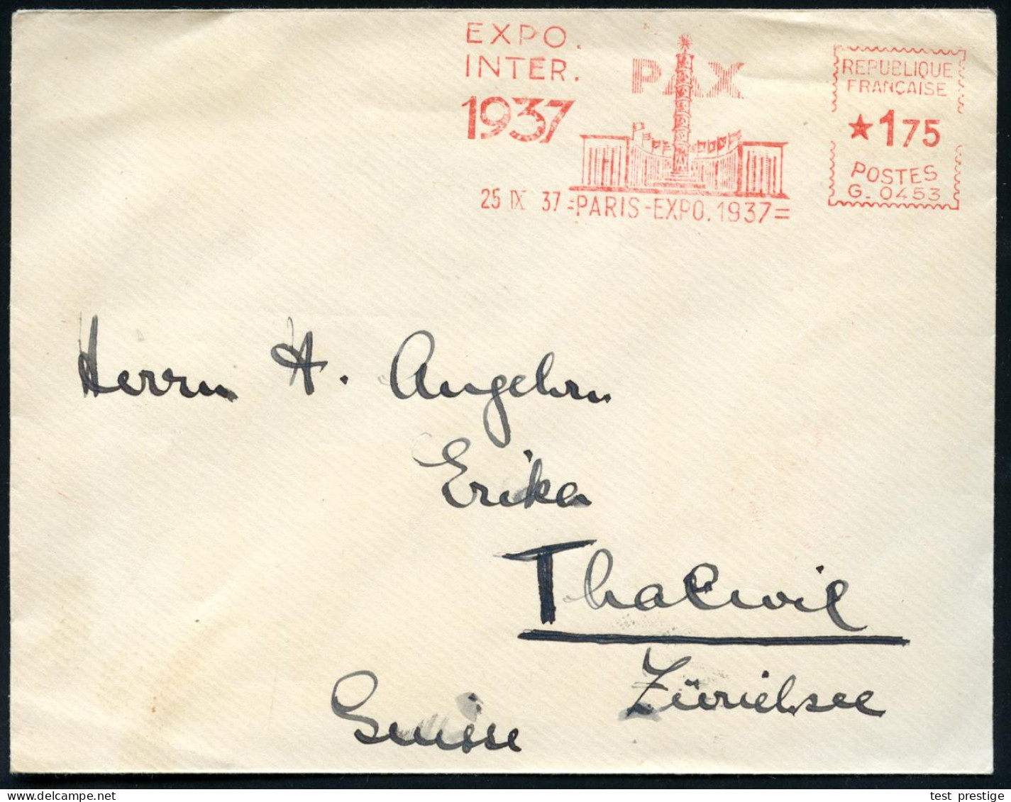 FRANKREICH 1937 (25.9.) Seltener AFS: PARIS-EXPO.1937/ PAX/ EXPO./ INTER. (Friedenssäule, Flaggen) Ausl.-Bf. N. Zürich - - Other & Unclassified