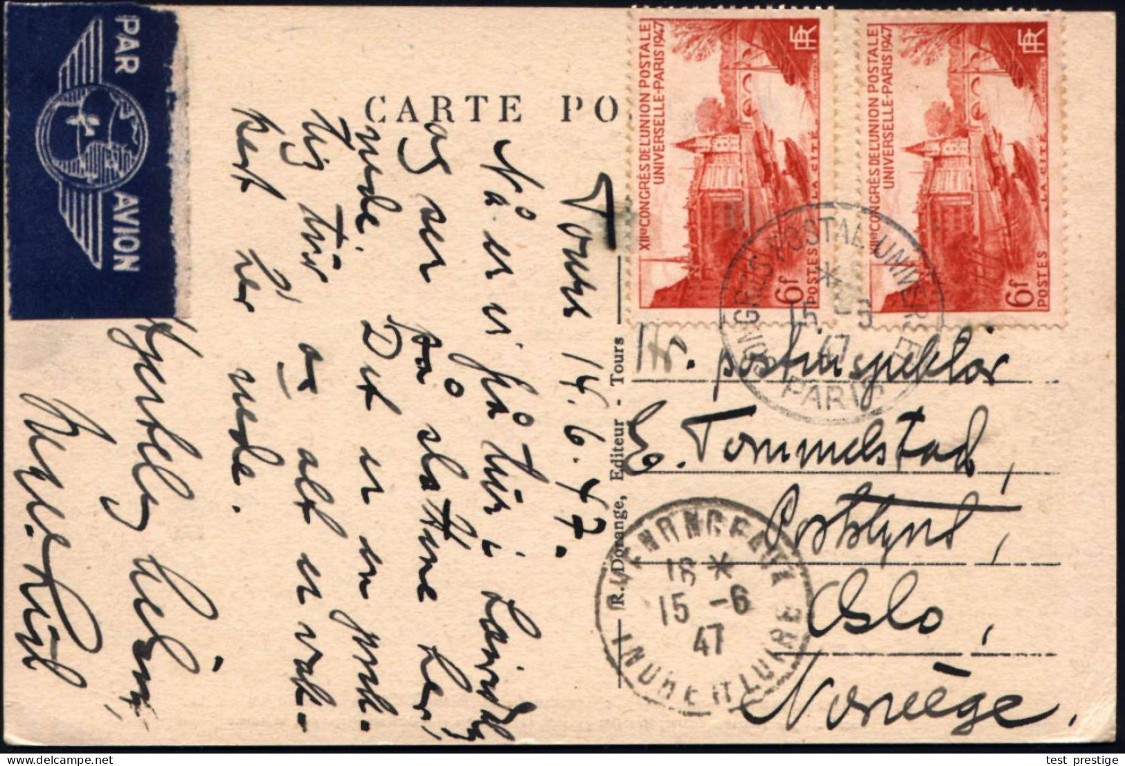 FRANKREICH 1947 (15.6.) 6 F. "XII. UPU-Kongreß, Paris", Reine MeF: 2 Stück (= La Cité) + SSt.: PARIS/CONGRES POSTAL UNIV - UPU (Wereldpostunie)