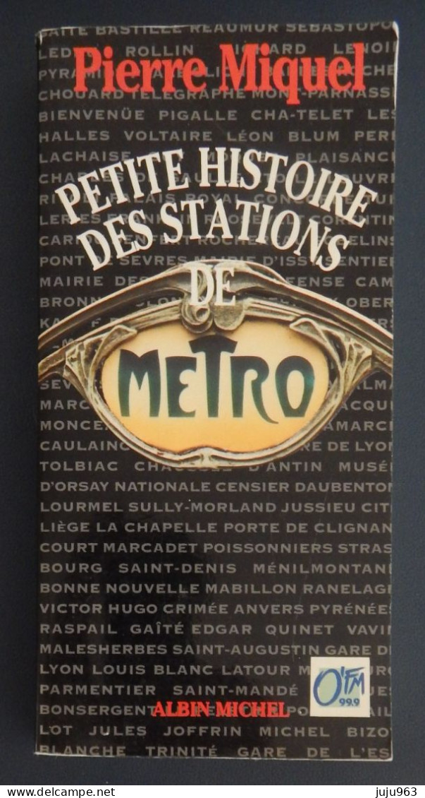 PETITE HISTOIRE DES STATIONS  DE METRO DE PIERRE MIQUEL ANNEE 1993  BON ETAT - Paris