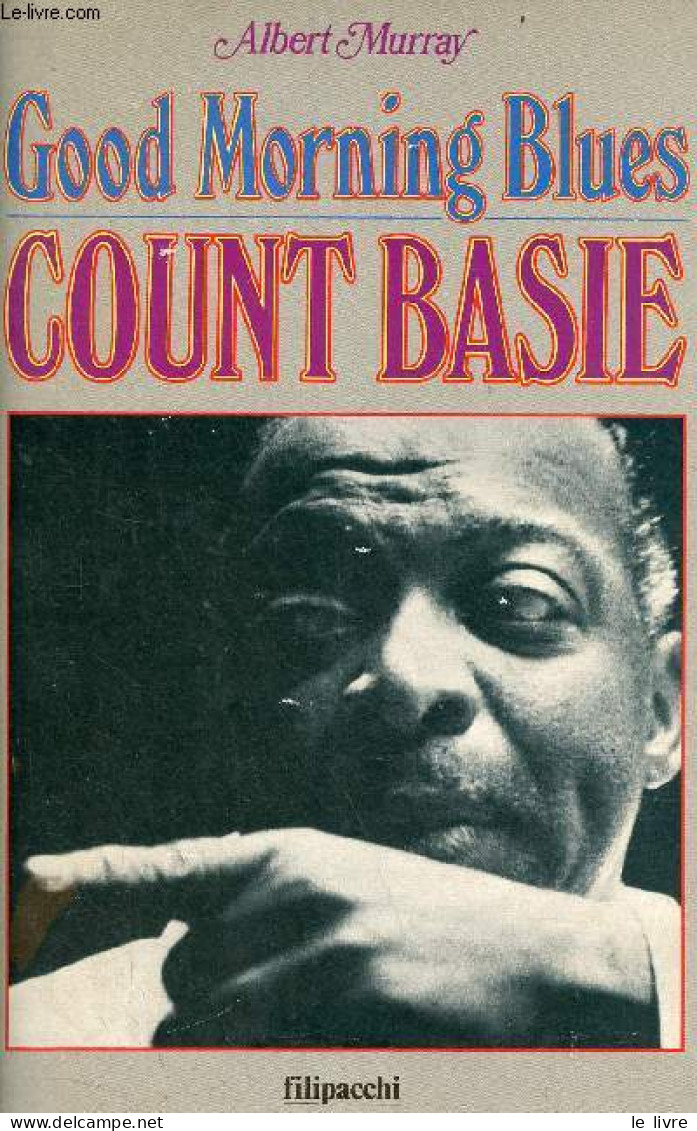 Good Morning Blues Count Basie. - Murray Albert - 1988 - Musique