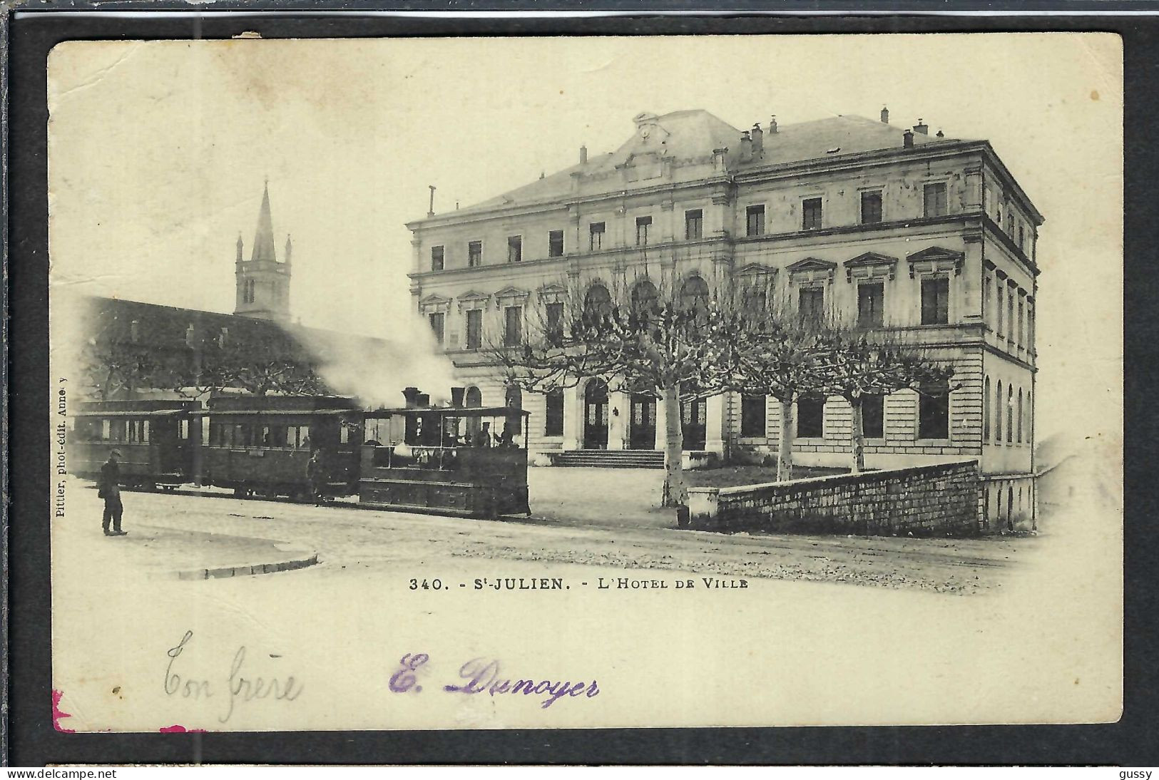 St JULIEN-EN-GENEVOIS  Ca.1900: L' Hôtel De Ville Et Le Tramway à Vapeur, CP D'origine - Saint-Julien-en-Genevois