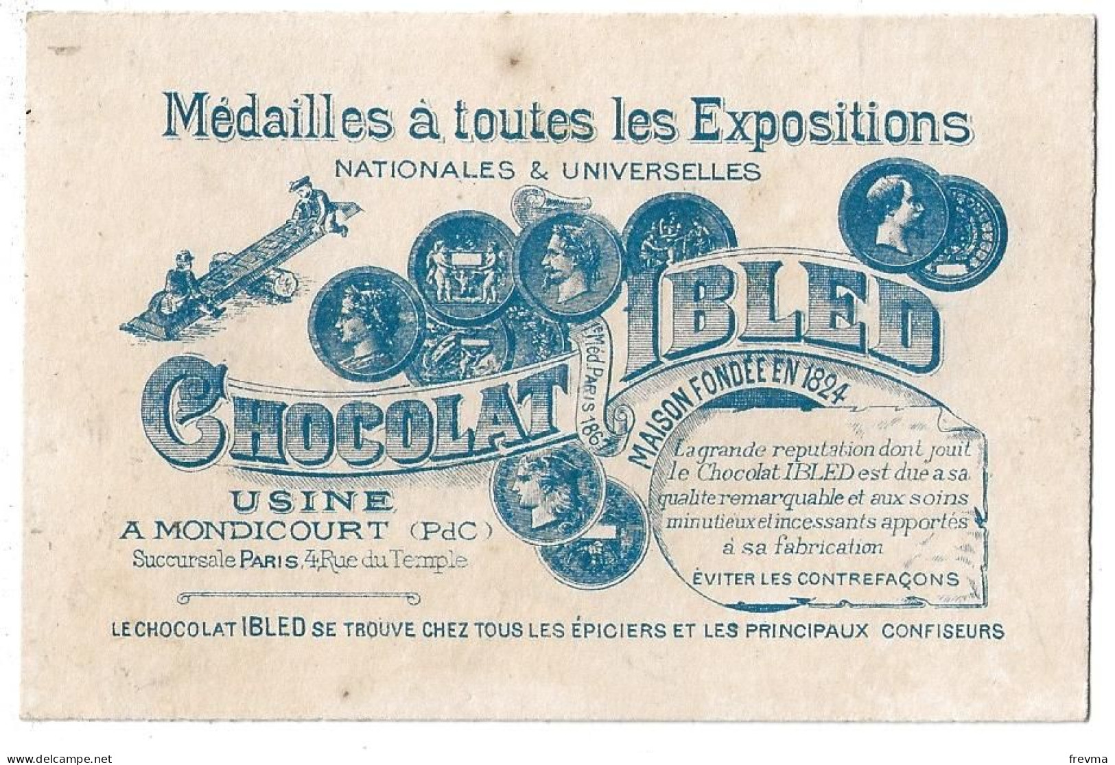 Chromos Publicitaire Chocolat Ibled Année 1900 Engagement Avantageux - Ibled