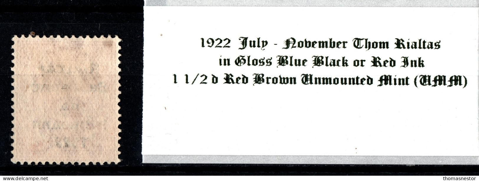 1922 July - November Thom Rialtas 5 Line Overprint In Shiny Blue Black Or Red Ink 1 1/2 D Red Brown Unmounted Mint (UMM) - Unused Stamps