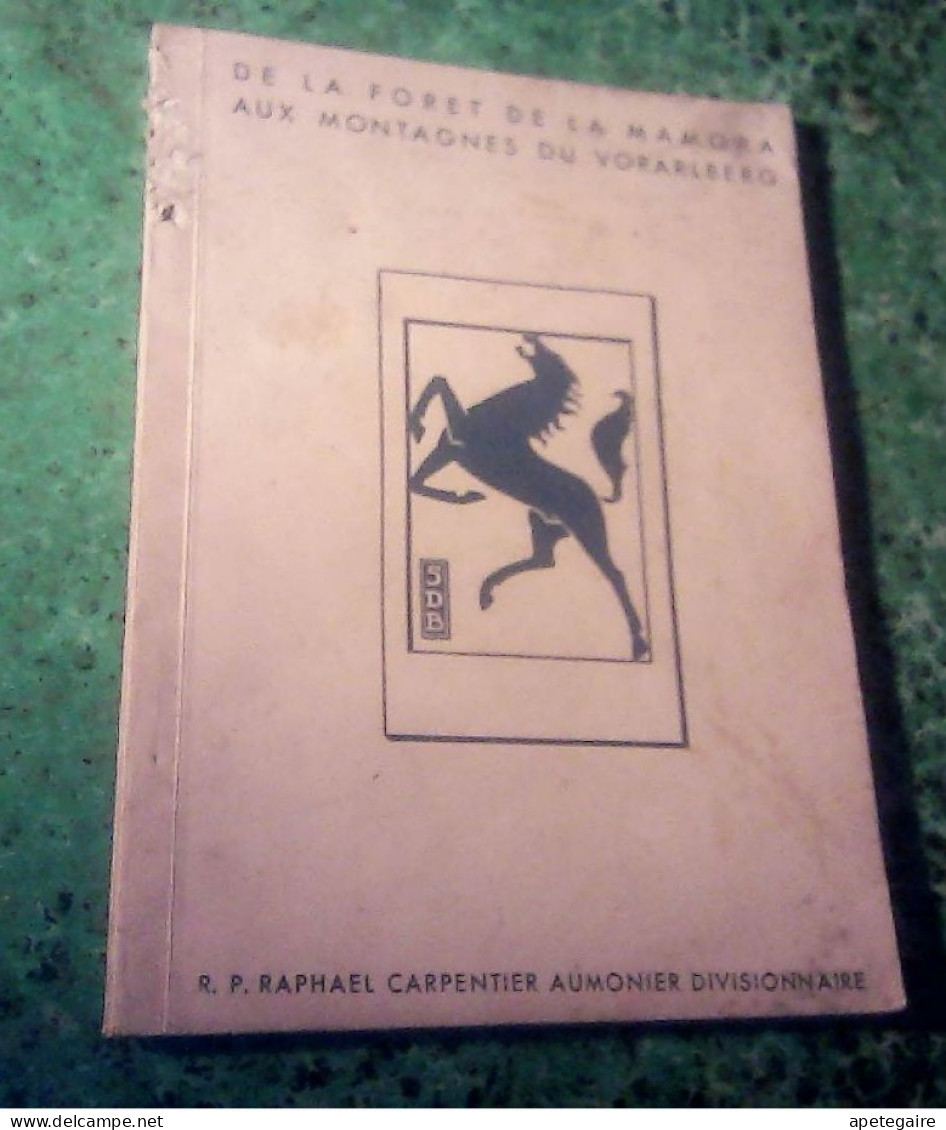 Militaria  Livre Les étapes Spirituelle De La 5 ème  D.B. Par Le  R.P. Carpentier Aumônier Divisionnaire Année 1945 - Autres & Non Classés