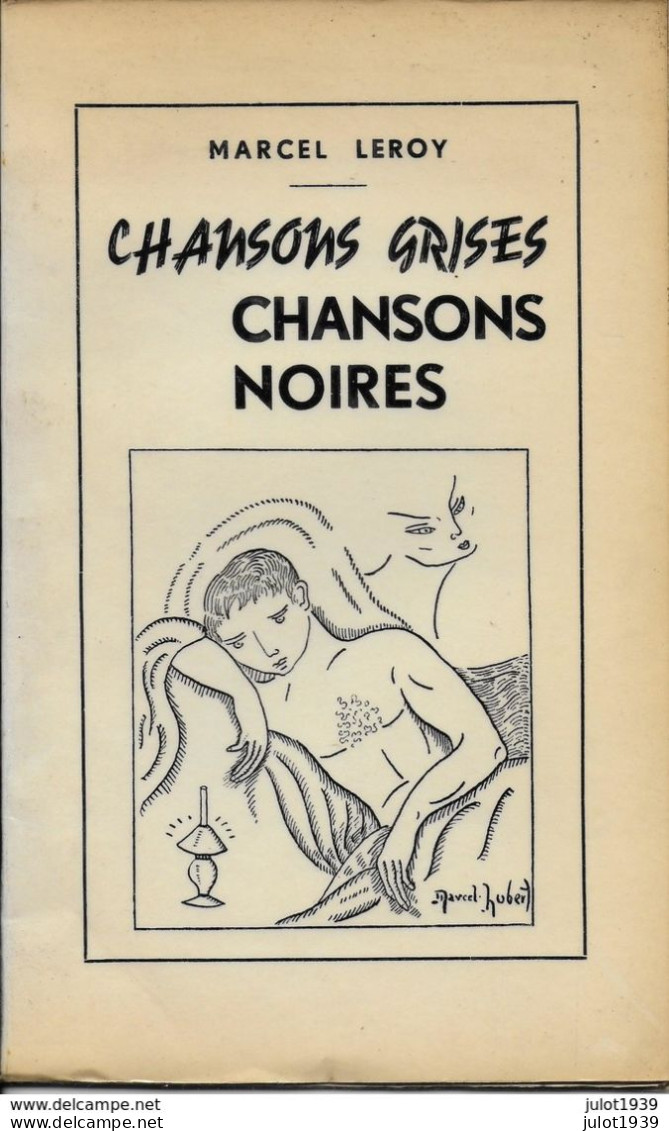 HERBEUMONT ..-- Récits Régionnaux .  Par Marcel LEROY . Chansons Grises Chansons Noires . 77 Pages . - Herbeumont