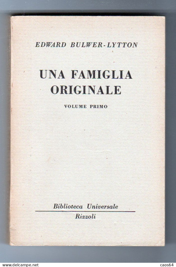 Una Famiglia Originale Edward Bulwer-Lytton Volumi I-II BUR 1958 - Classic