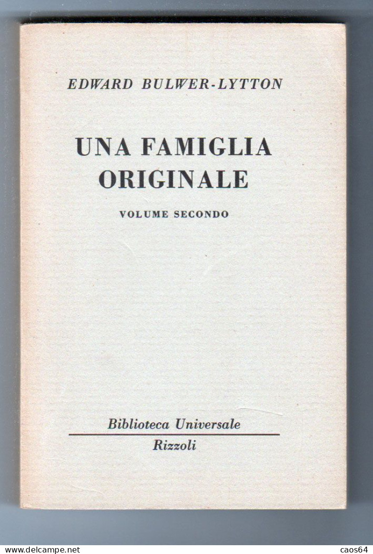 Una Famiglia Originale Edward Bulwer-Lytton Volumi I-II BUR 1958 - Classic