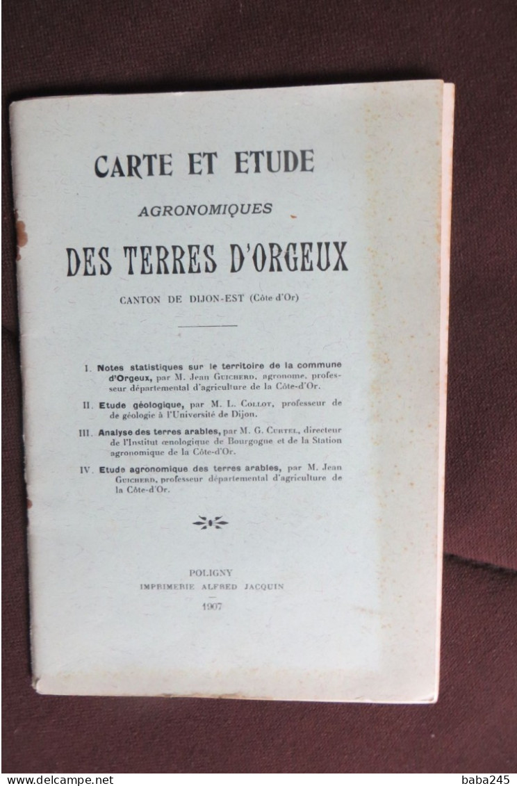 Carte Et Etude Des Terres D'orgeux En Cote D'or 1907 - Bourgogne