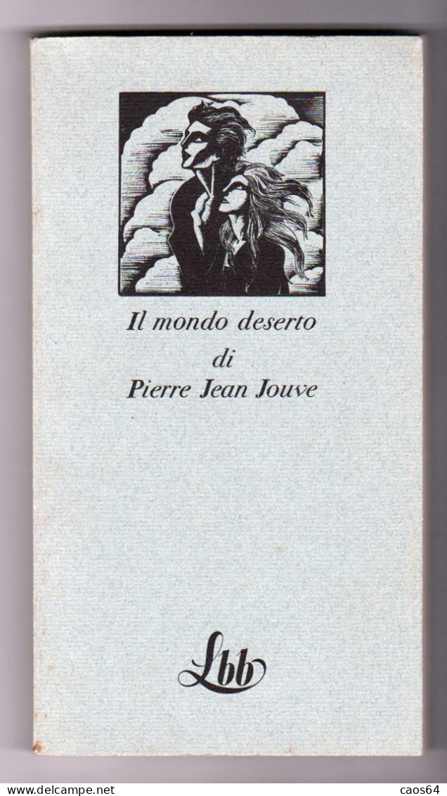 Il Mondo Deserto Di Pierre Jean Jouve FMR Copia N. 1938 - Klassik