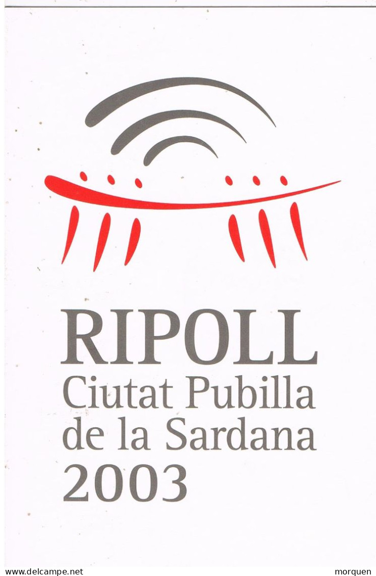 51857. Postal RIPOLL (Gerona) 2003. Ciutat Pubilla De La Sardana. Logotipo - Brieven En Documenten