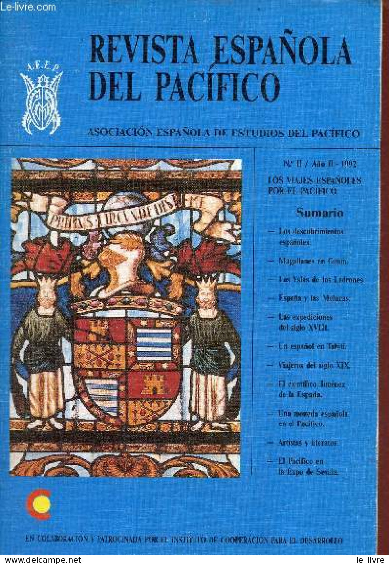 Revista Espanola Del Pacifico N°2 Ano 2 1992 - Los Viajes Espanoles Por El Pacifico - Los Descubrimientos Espanoles - Ma - Cultura
