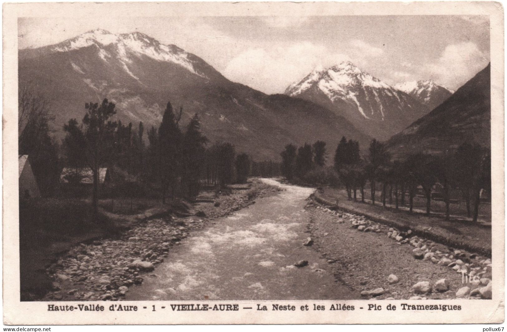 CPA DE VIEILLE-AURE  (HAUTES-PYRÉNÉES)  LA NESTE ET LES ALLÉES. PIC DE TRAMEZAIGUES - Vielle Aure