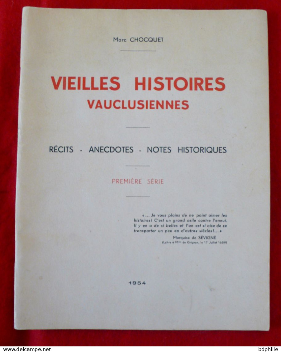 Marc Chocquet. Vieilles Histoires Vauclusiennes EO 1954 TBE - Provence - Alpes-du-Sud