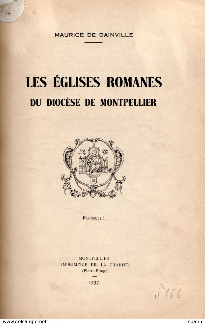 LES EGLISES ROMANES DU DIOCESE DE MONTPELLIER par Maurice de Dainville  -  2 TOMES BIEN RELIES à voir