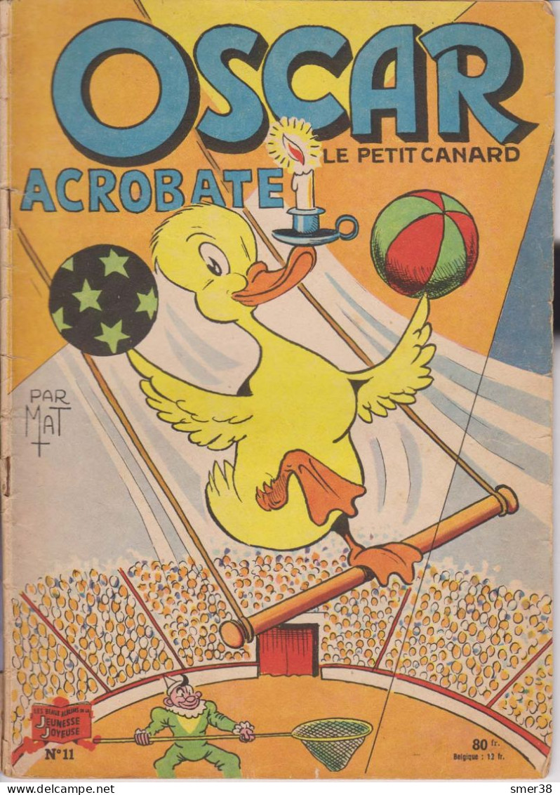 OSCAR Le Petit Canard - Acrobate ,N°11  - Texte Et Illustrations De MAT - Oscar