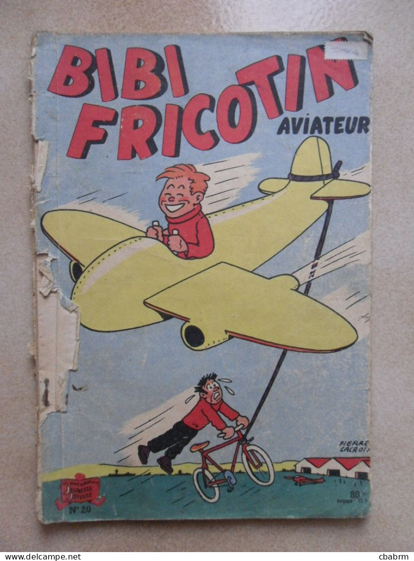 BIBI FRICOTIN Aviateur N° 20 Pierre LACROIX BD Brochée - Bibi Fricotin