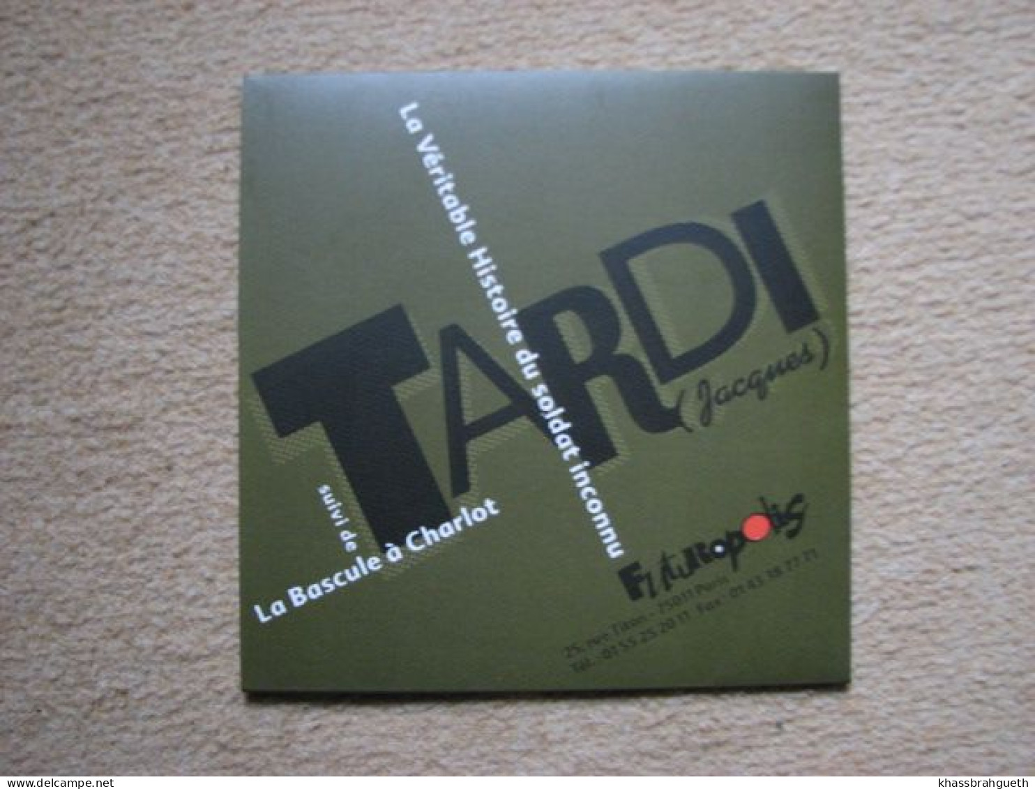 TARDI . POCHETTE "LA VERITABLE HISTOIRE DU SOLDAT INCONNU" FUTUROPOLIS (2005) SP - Tardi